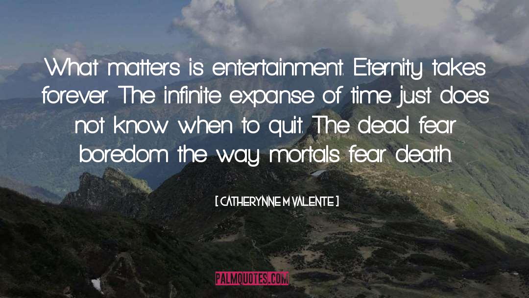 Eternity Within quotes by Catherynne M Valente