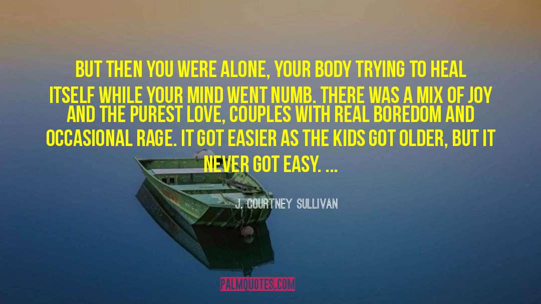 Etha Sullivan quotes by J. Courtney Sullivan