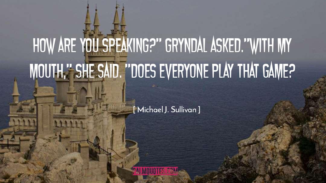 Etha Sullivan quotes by Michael J. Sullivan