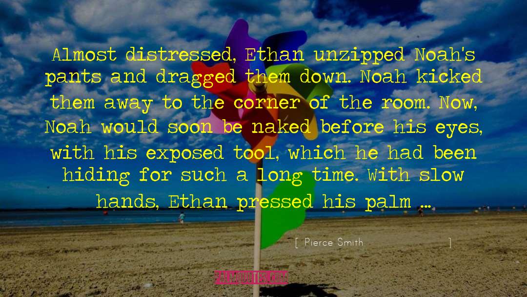 Ethan Canin quotes by Pierce Smith