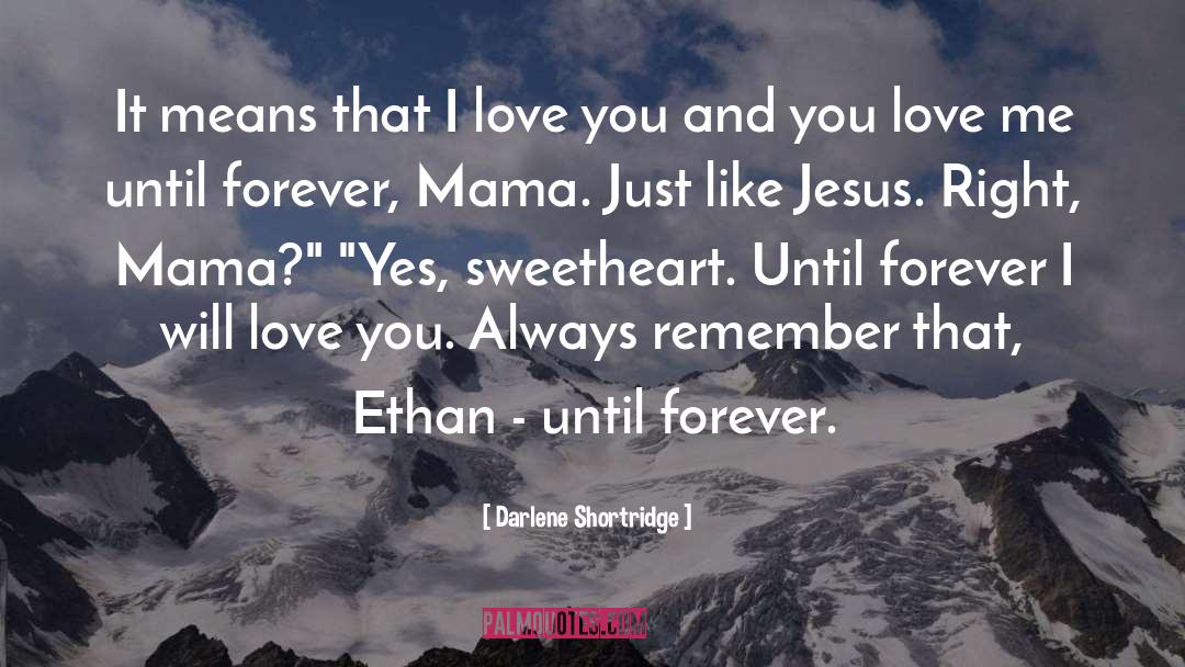 Ethan quotes by Darlene Shortridge