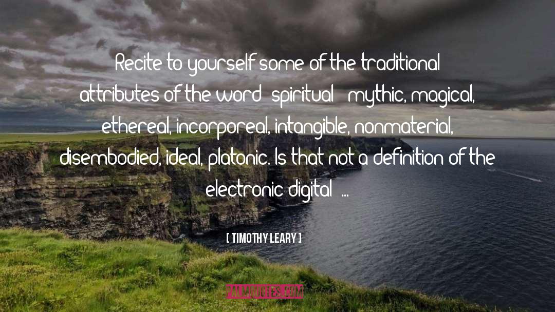 Ethereal quotes by Timothy Leary