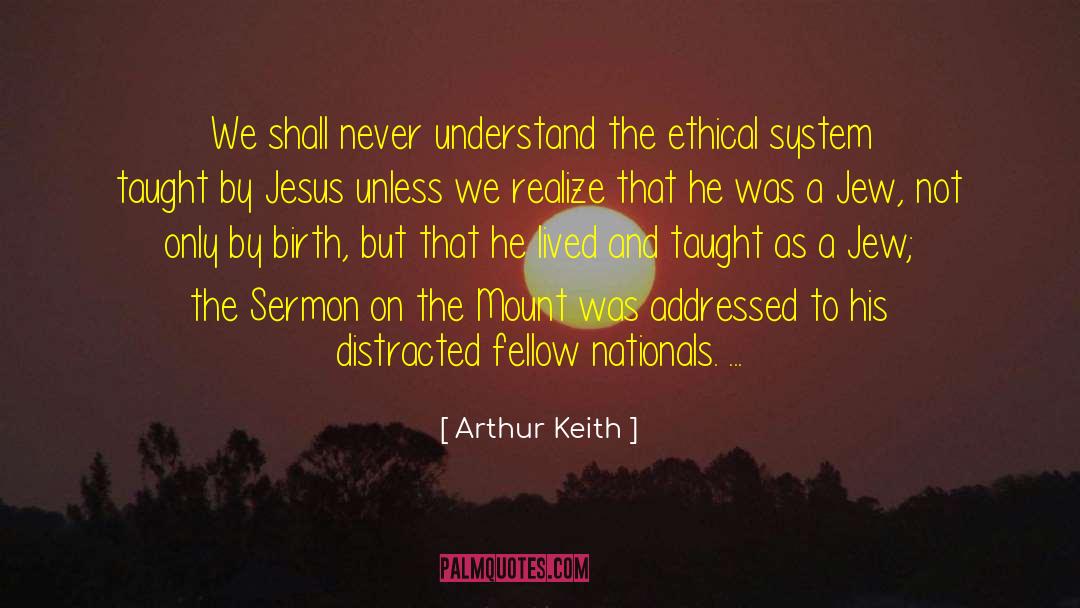 Ethical Behavior quotes by Arthur Keith