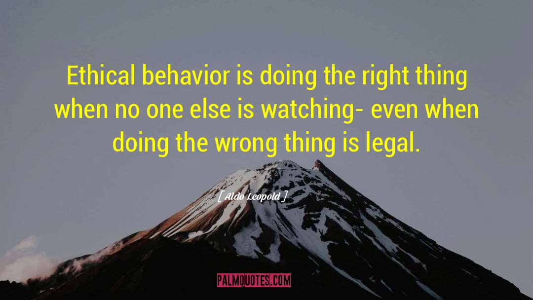 Ethical Behavior quotes by Aldo Leopold