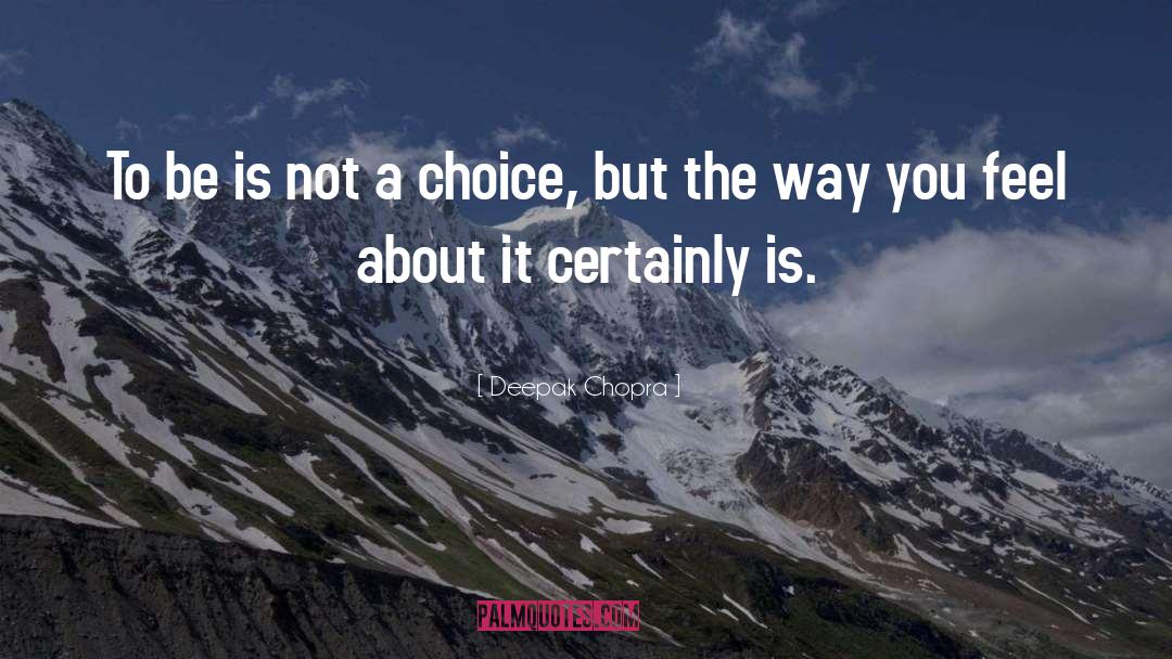 Ethical Choice quotes by Deepak Chopra