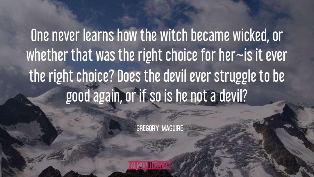 Ethical Choice quotes by Gregory Maguire