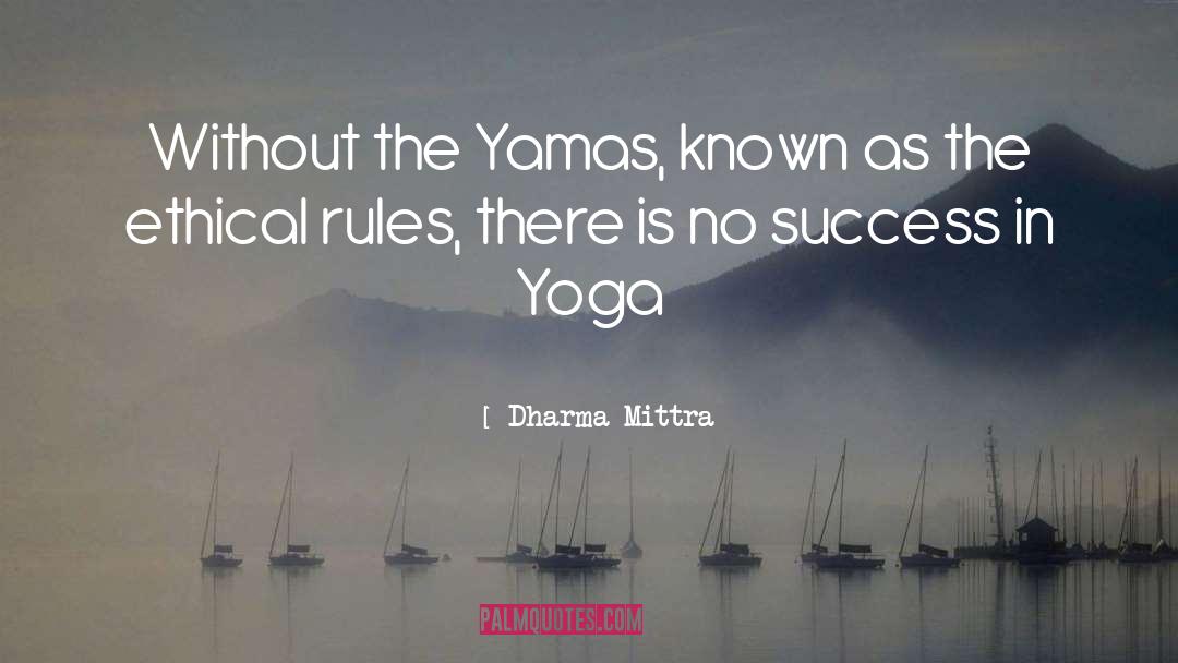 Ethical Choice quotes by Dharma Mittra