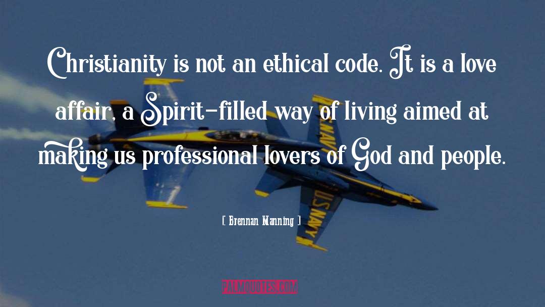 Ethical Code quotes by Brennan Manning