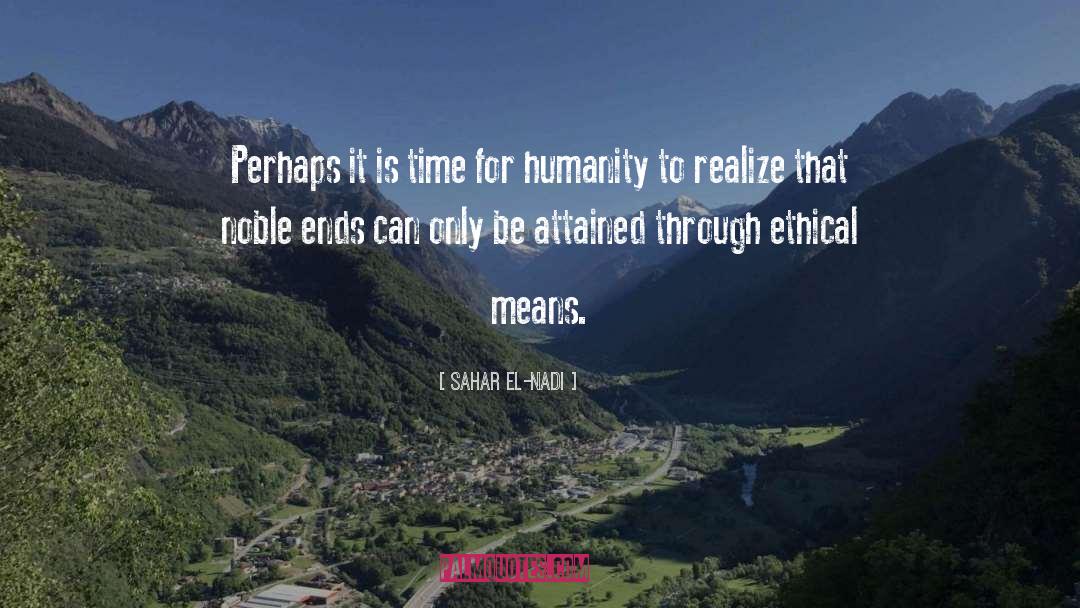 Ethical Immediacy quotes by Sahar El-Nadi