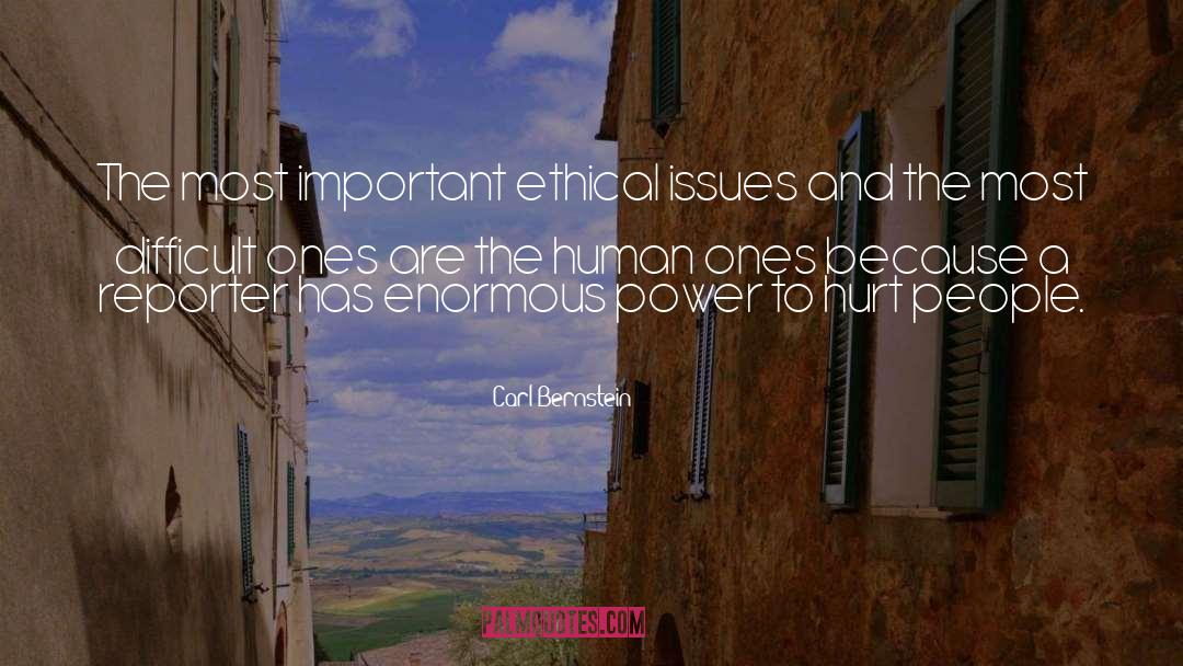 Ethical Issues quotes by Carl Bernstein