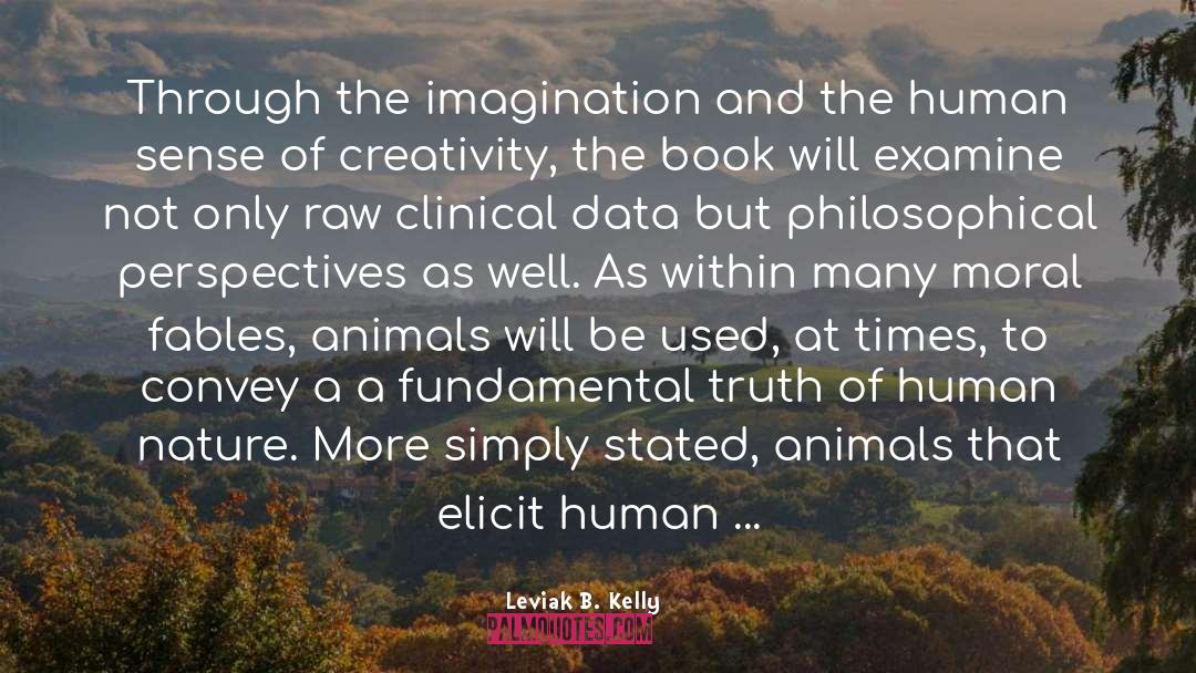 Ethical Outlook quotes by Leviak B. Kelly