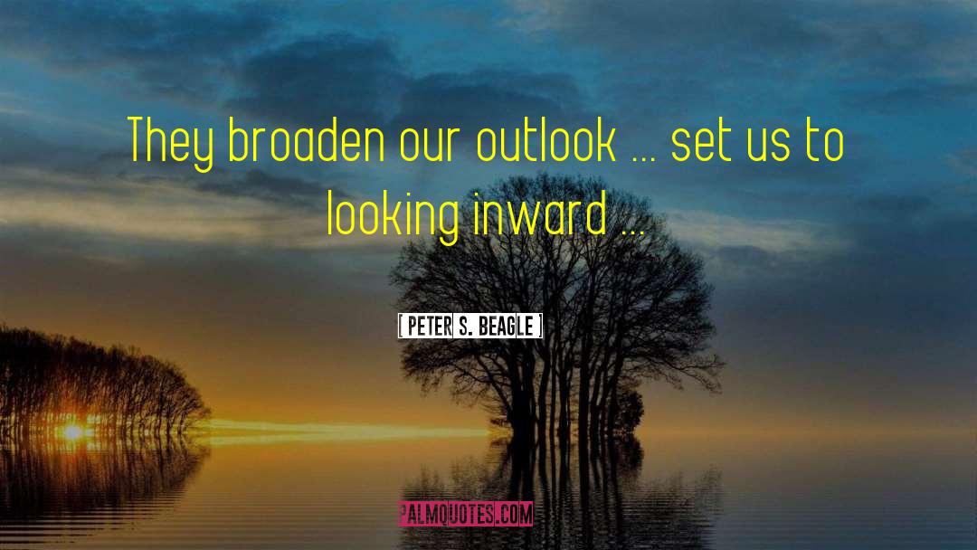 Ethical Outlook quotes by Peter S. Beagle