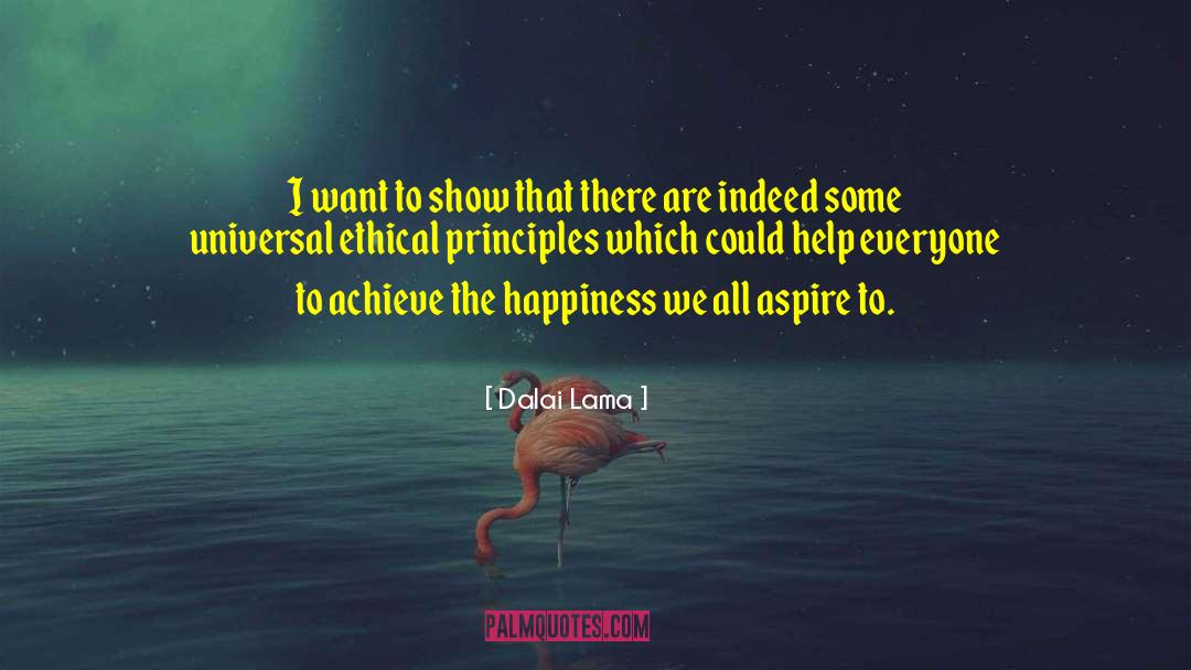 Ethical Principles quotes by Dalai Lama
