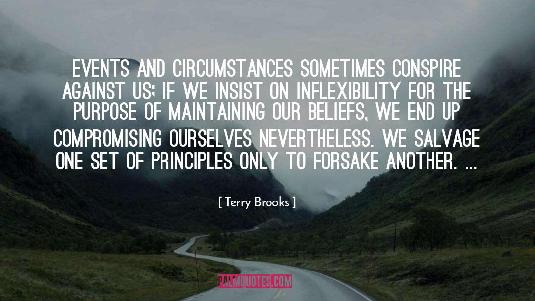 Ethical Principles quotes by Terry Brooks