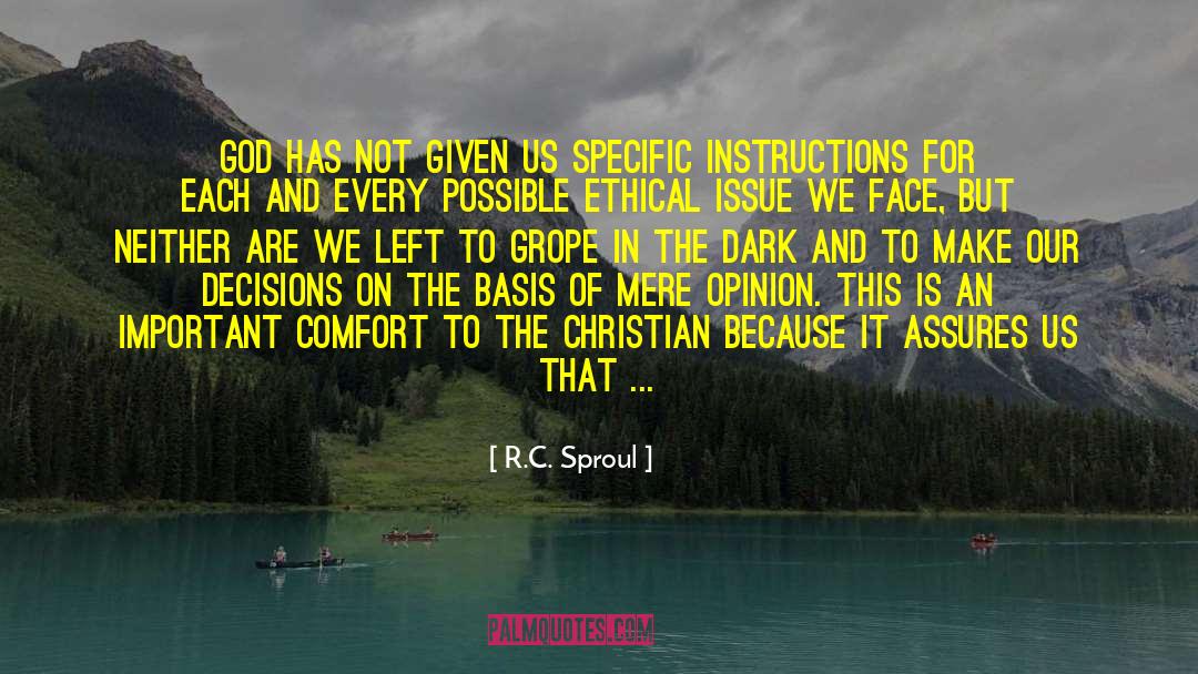 Ethical Questions quotes by R.C. Sproul