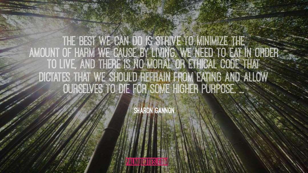 Ethical quotes by Sharon Gannon