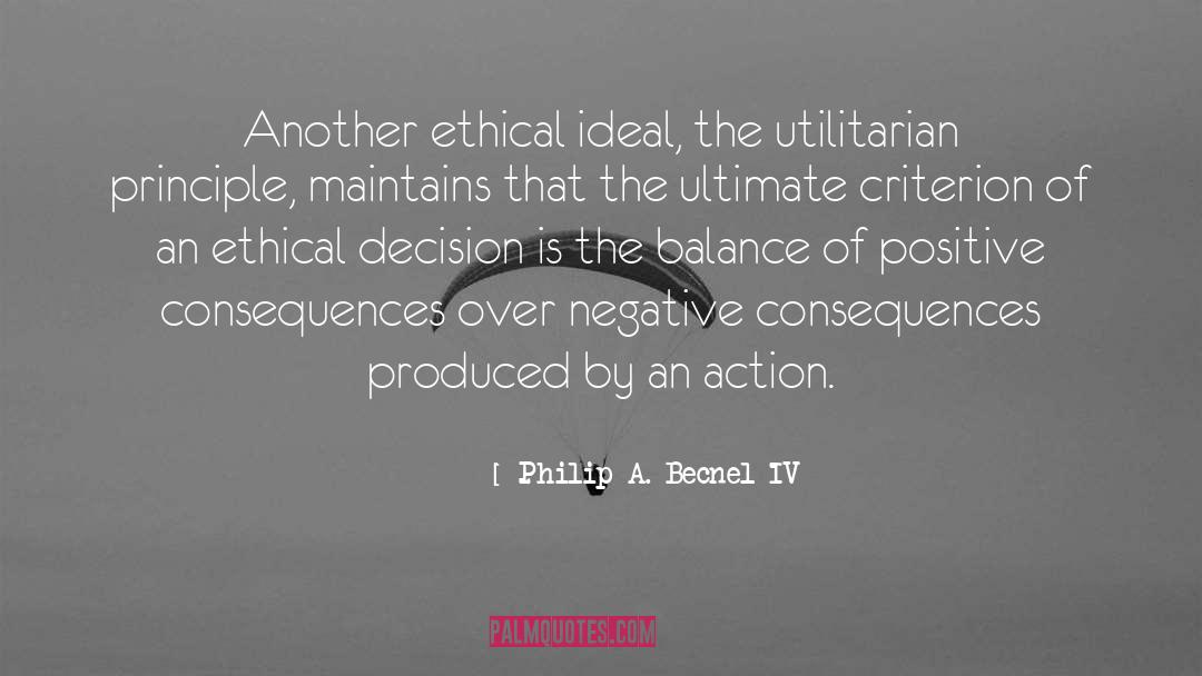 Ethical quotes by Philip A. Becnel IV