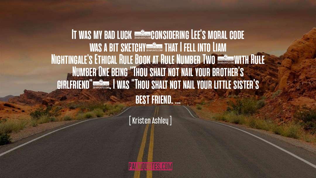 Ethical quotes by Kristen Ashley