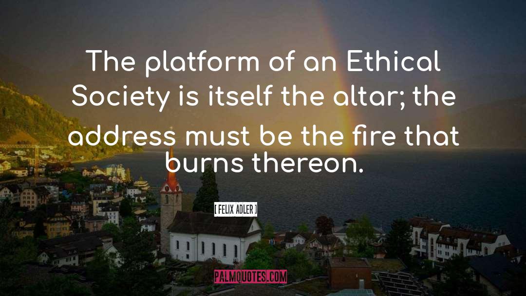 Ethical quotes by Felix Adler