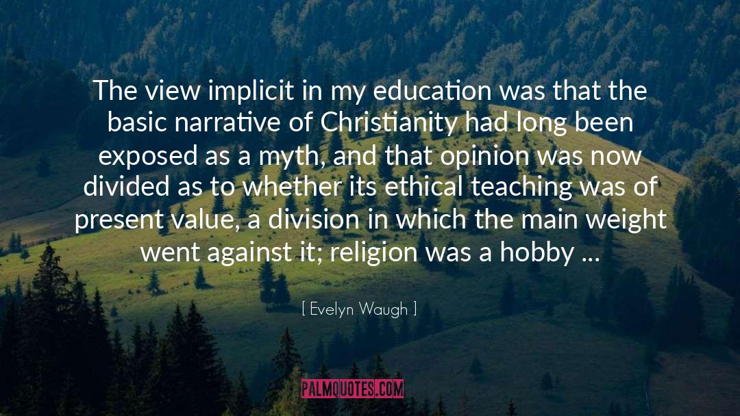 Ethical Teaching quotes by Evelyn Waugh