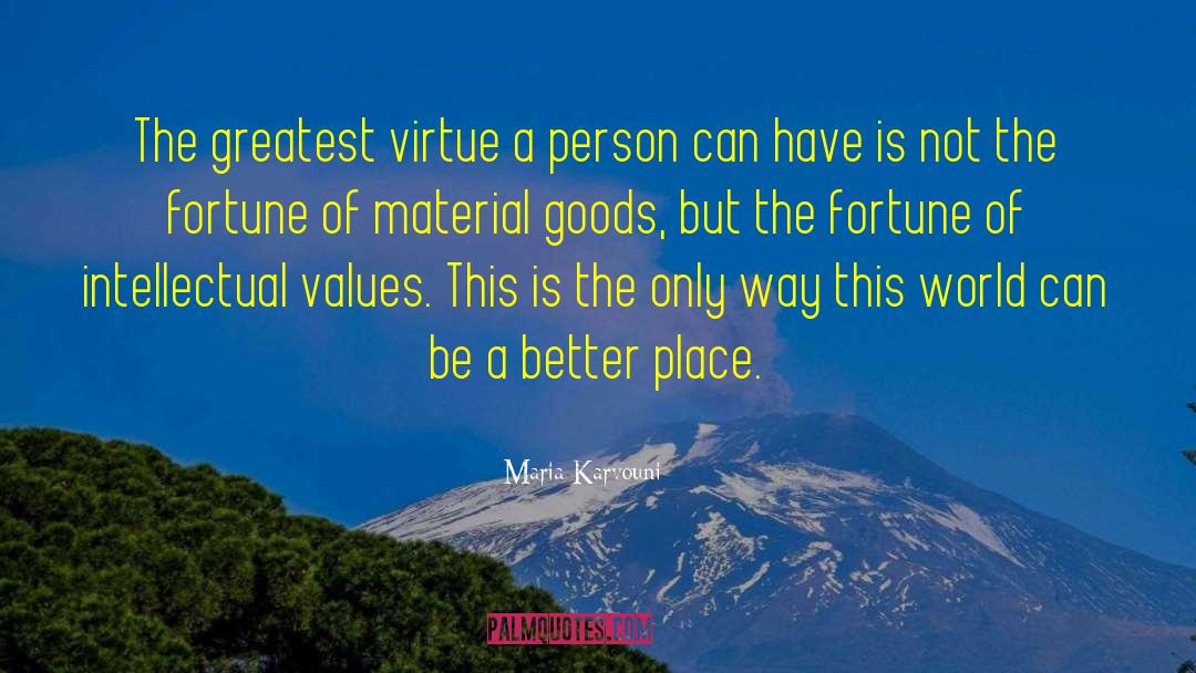 Ethical Values quotes by Maria Karvouni