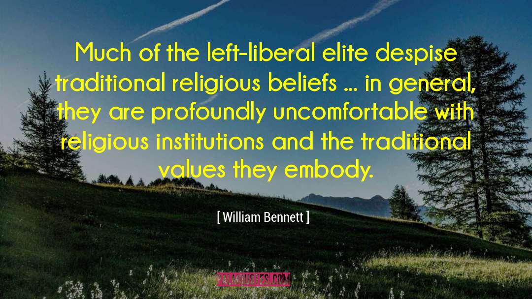 Ethical Values quotes by William Bennett