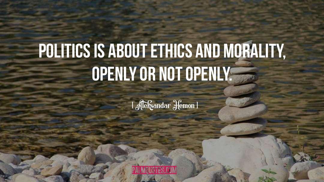 Ethics And Morality quotes by Aleksandar Hemon