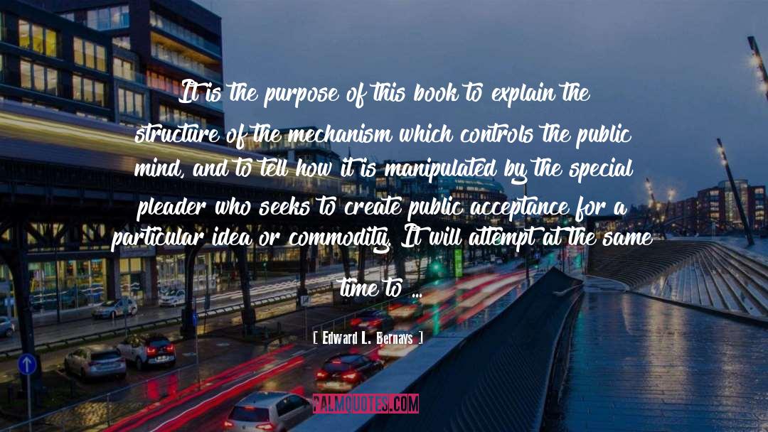 Ethics And Public Center quotes by Edward L. Bernays