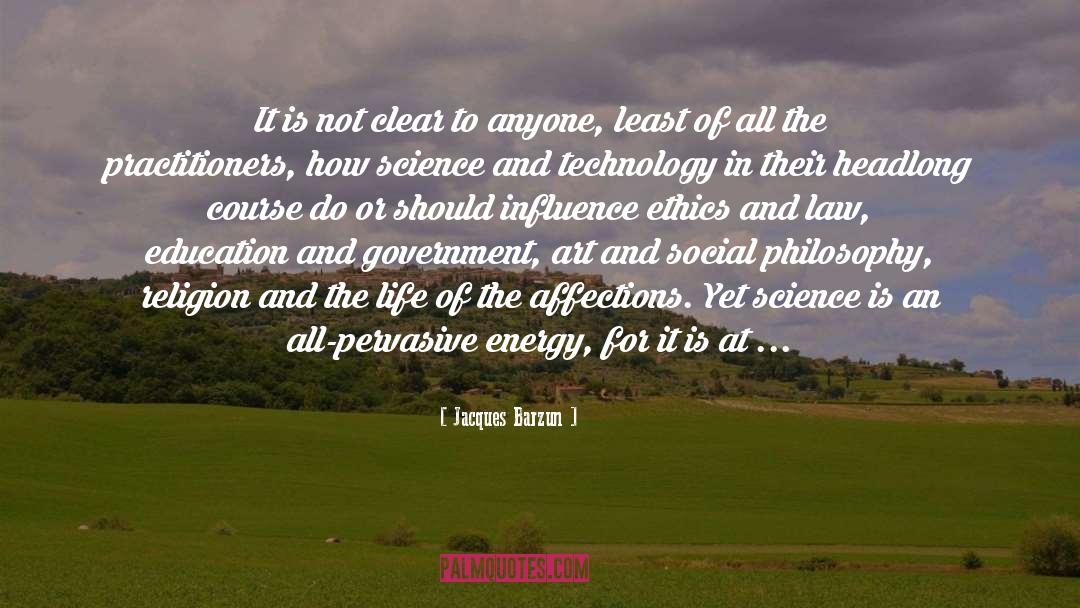 Ethics In Government quotes by Jacques Barzun