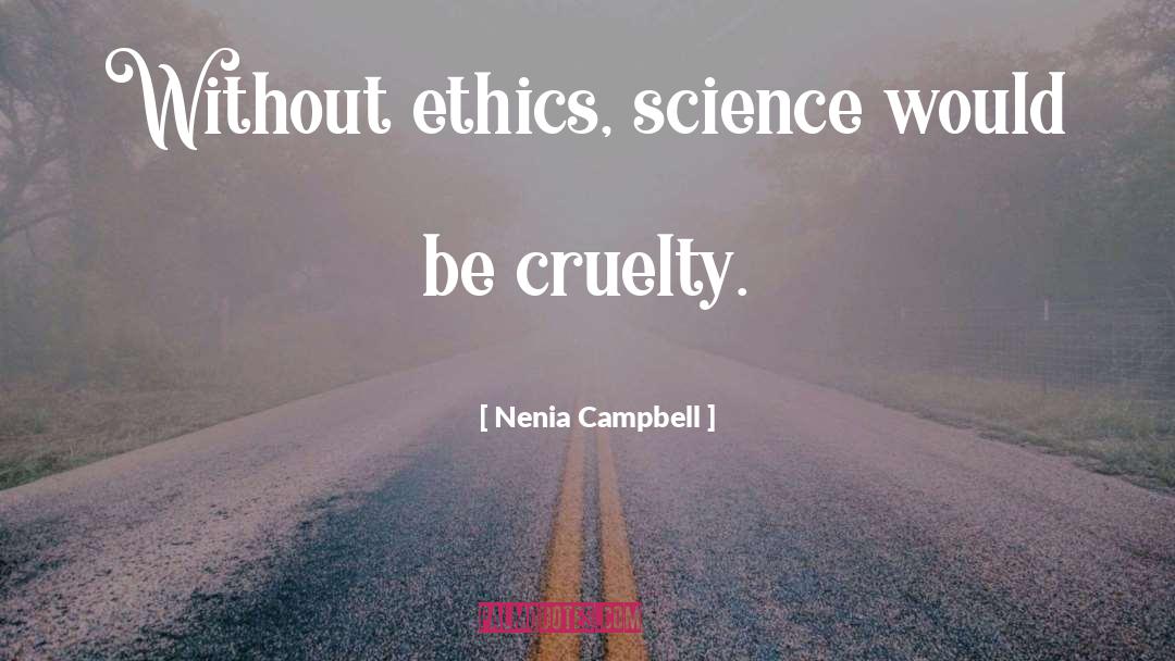 Ethics quotes by Nenia Campbell