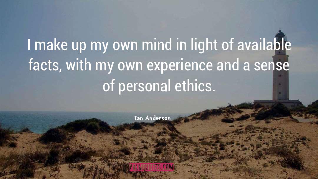 Ethics quotes by Ian Anderson