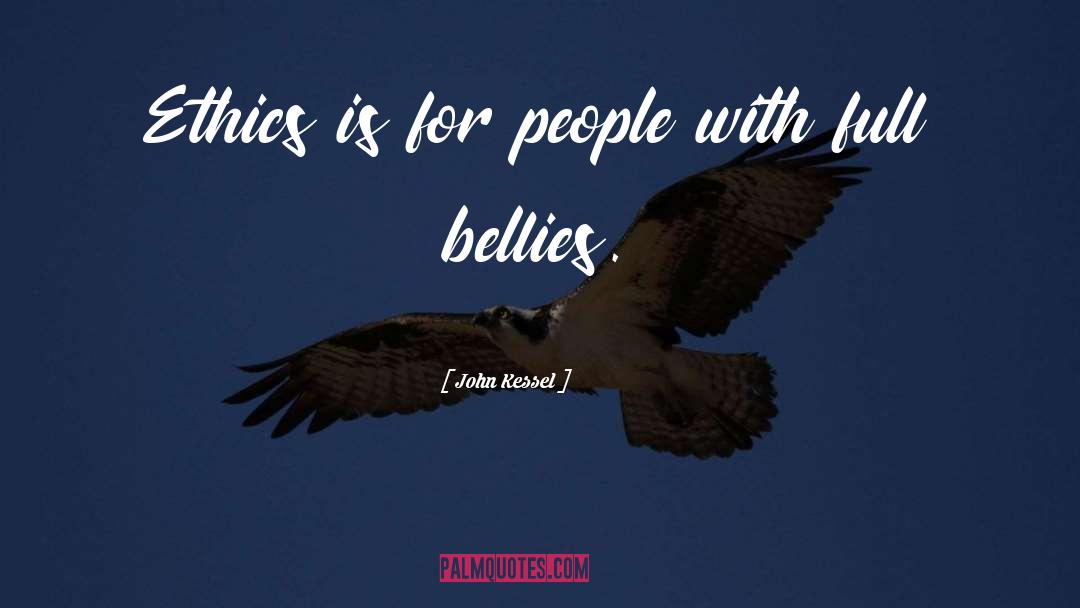 Ethics quotes by John Kessel