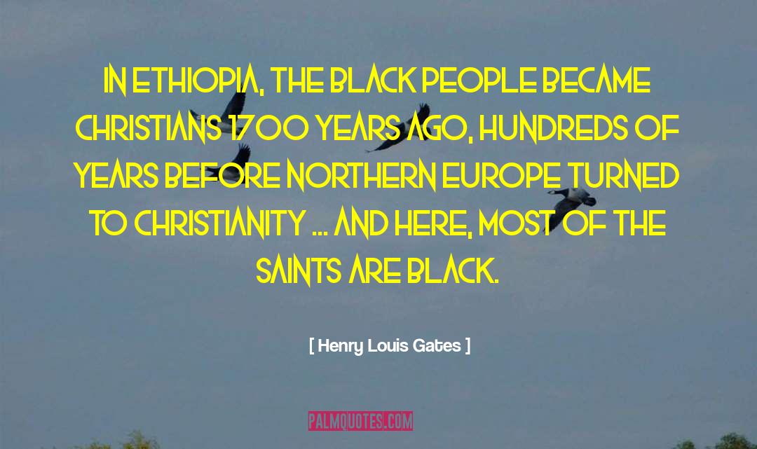 Ethiopia Antiquities quotes by Henry Louis Gates