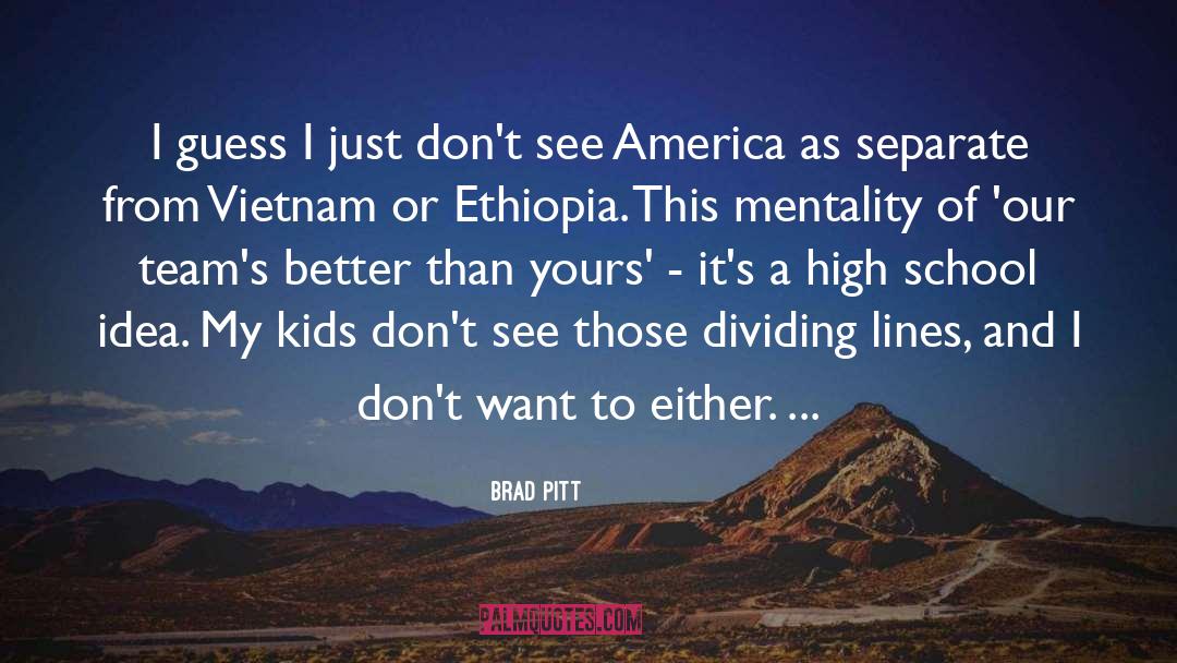 Ethiopia quotes by Brad Pitt