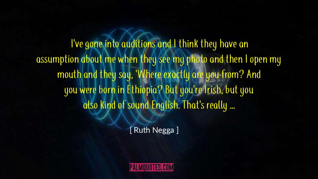 Ethiopia quotes by Ruth Negga
