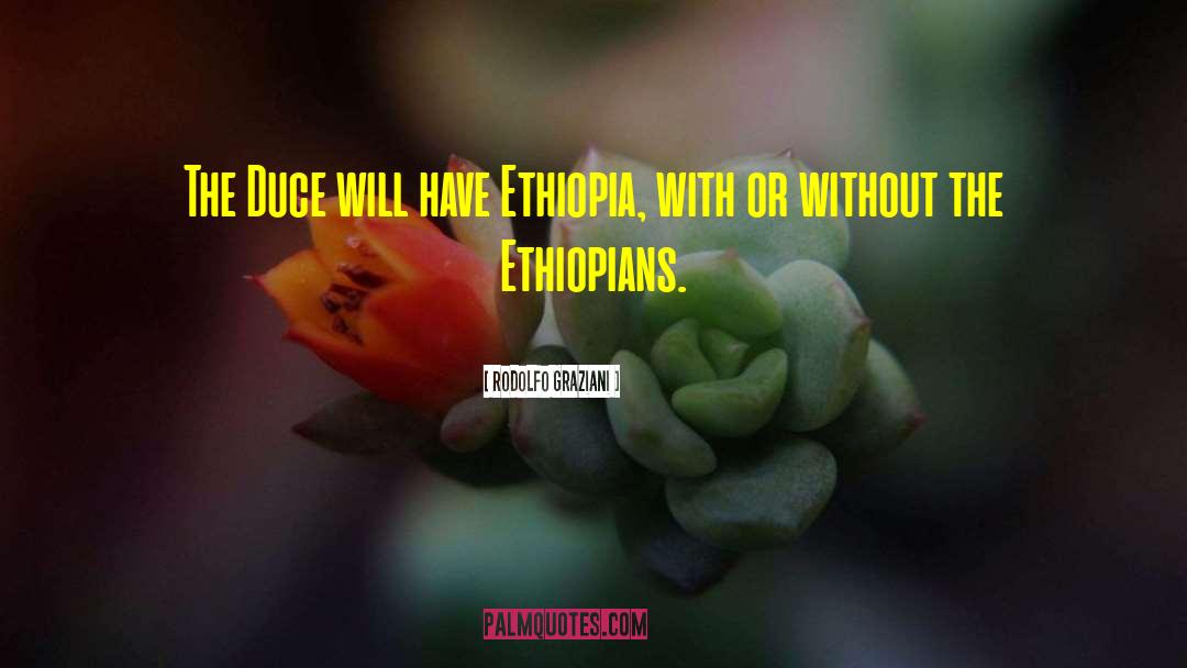 Ethiopia quotes by Rodolfo Graziani