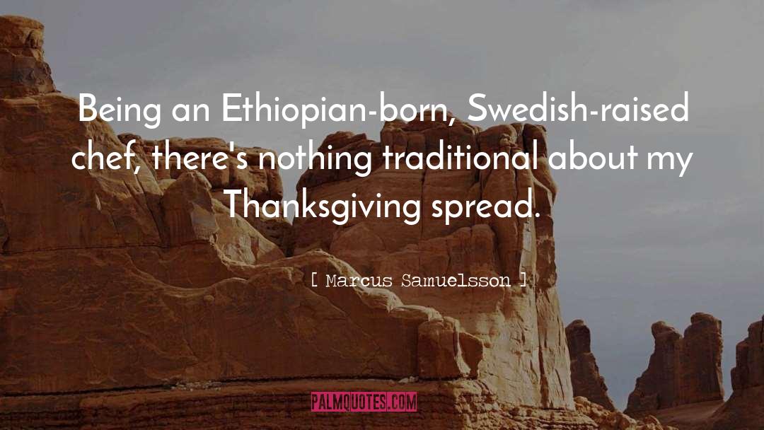 Ethiopian quotes by Marcus Samuelsson