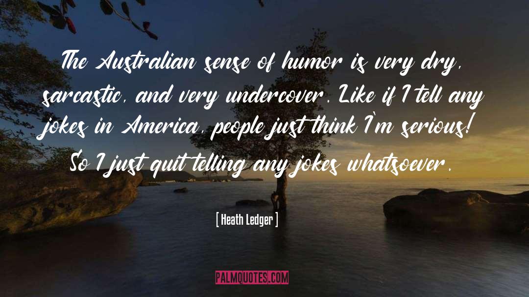 Ethnic Australian quotes by Heath Ledger