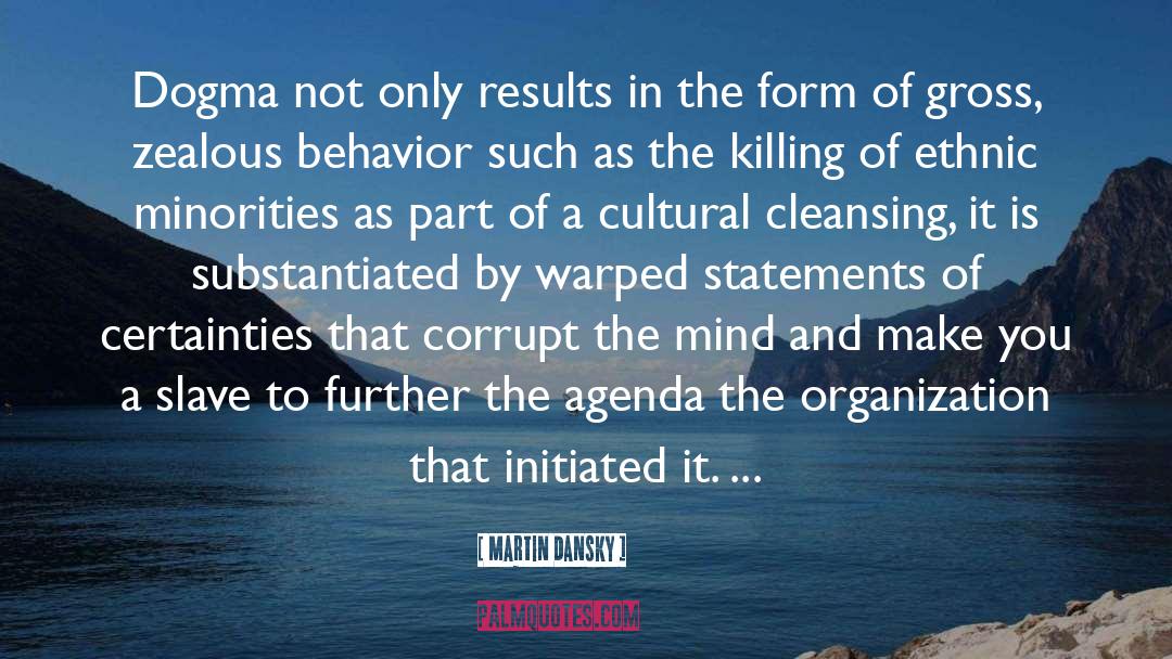 Ethnic Cleansing quotes by Martin Dansky