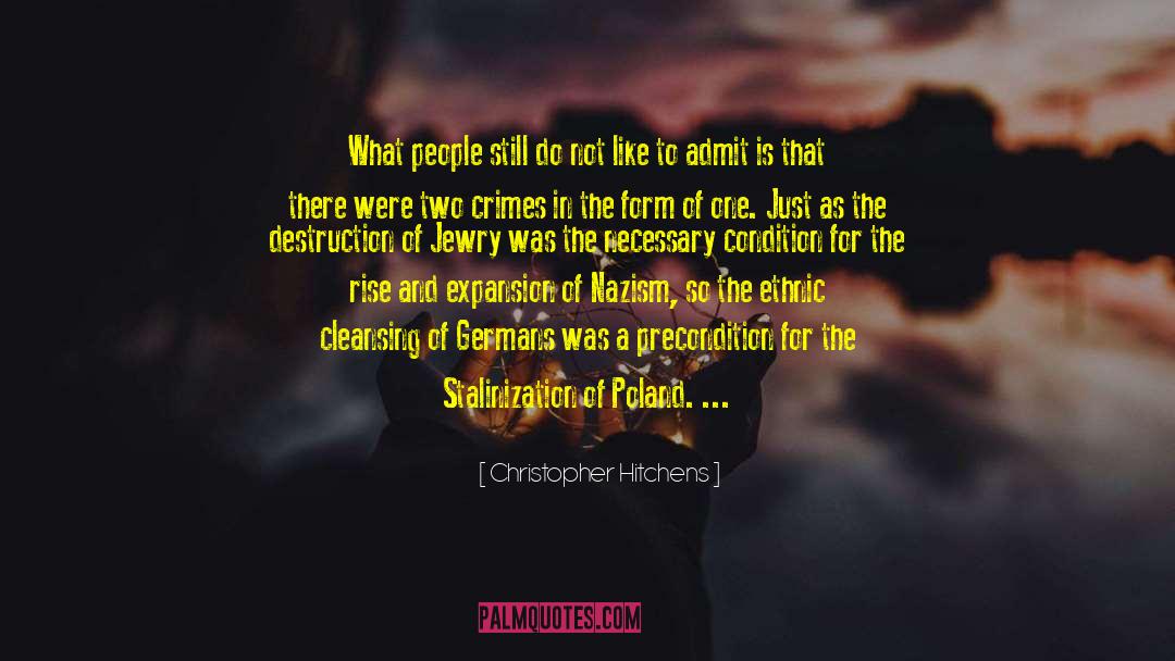 Ethnic Cleansing quotes by Christopher Hitchens