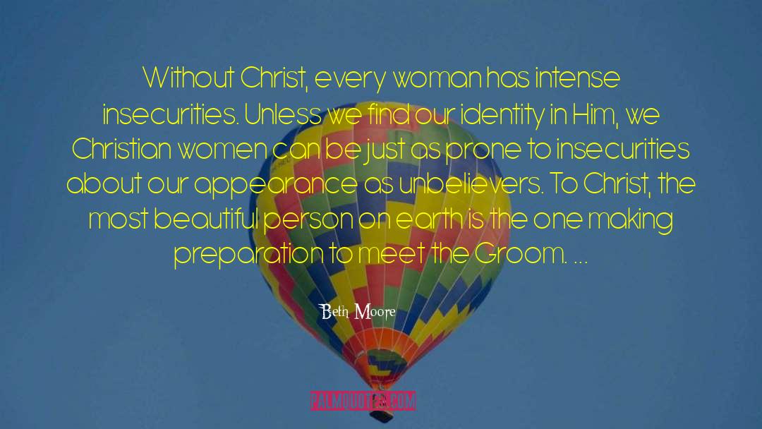 Ethnic Identity quotes by Beth Moore