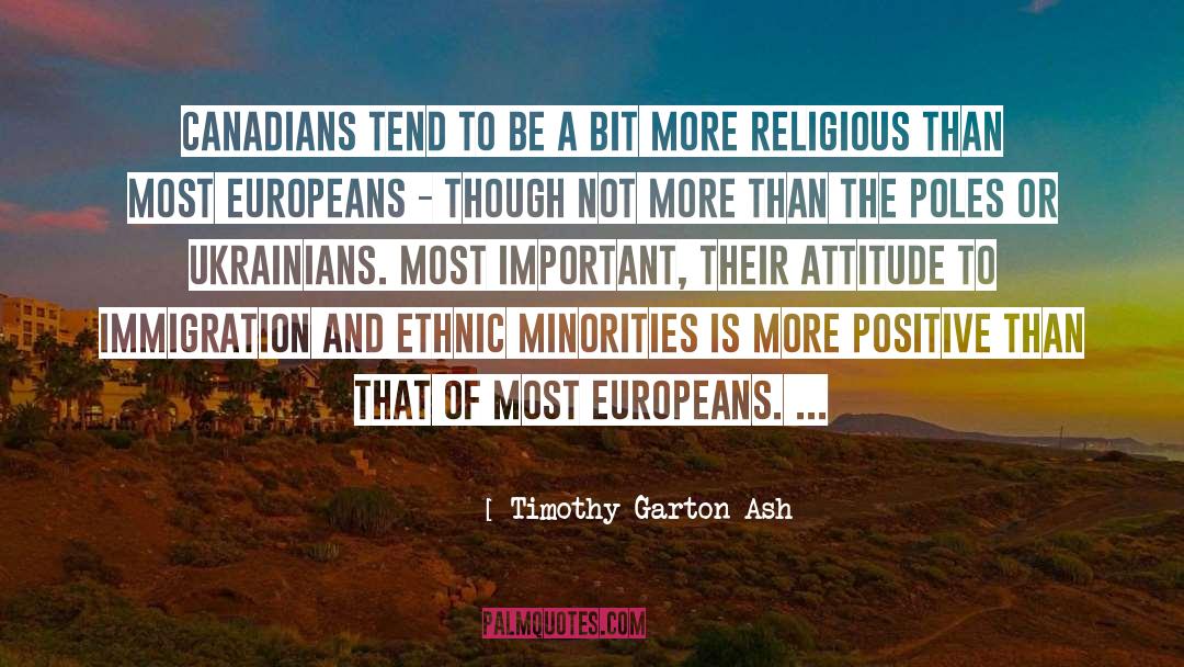 Ethnic quotes by Timothy Garton Ash