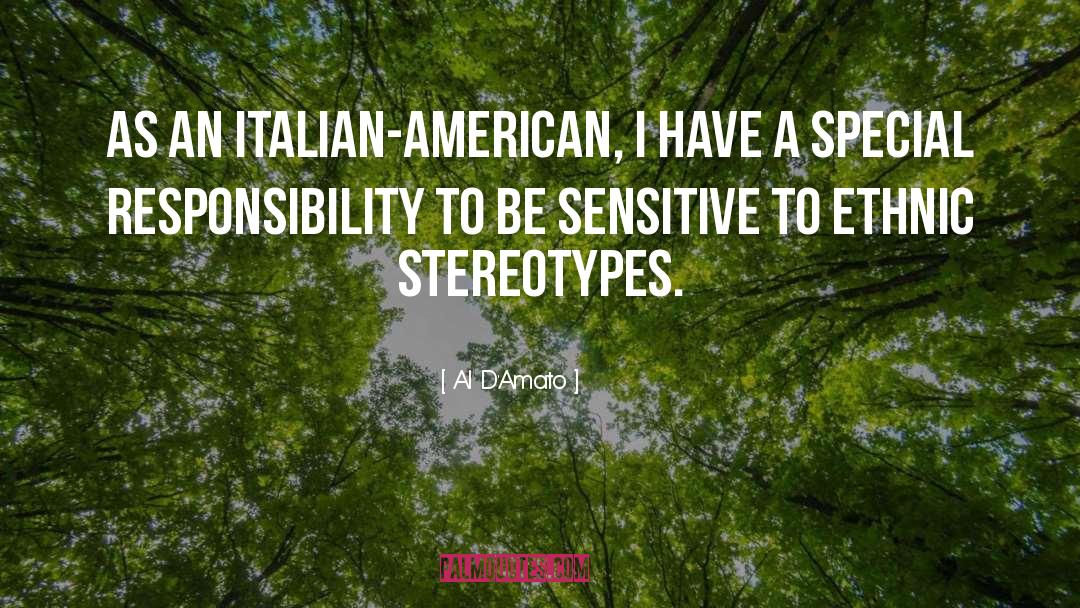 Ethnic Stereotypes quotes by Al D'Amato