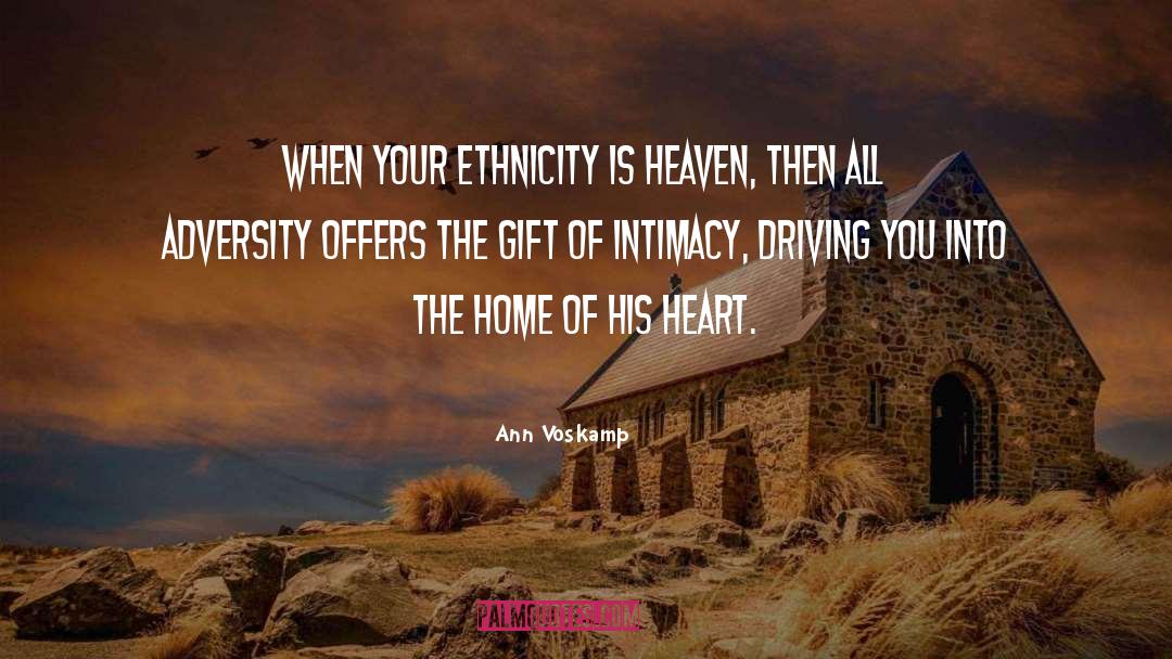 Ethnicity quotes by Ann Voskamp