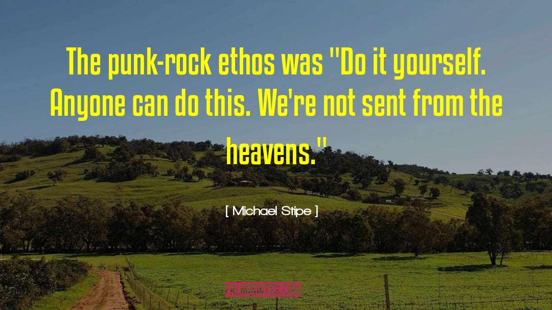 Ethos quotes by Michael Stipe