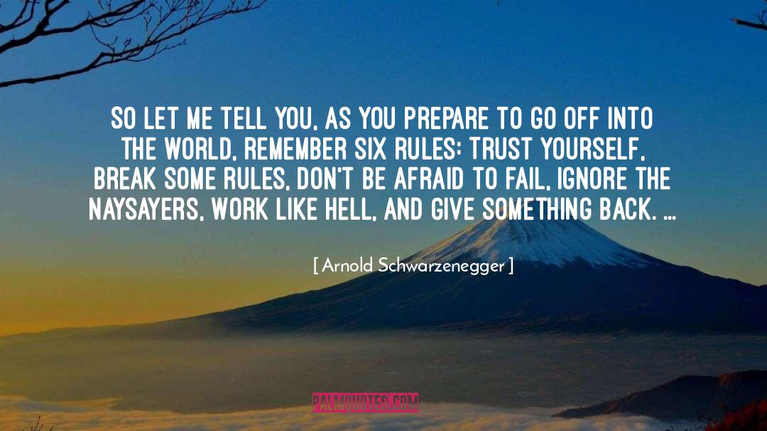 Etiiquette Rules quotes by Arnold Schwarzenegger