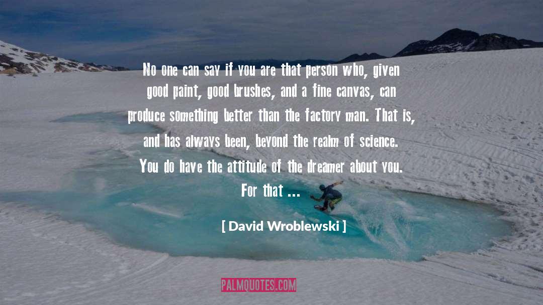 Etiquette And Attitude quotes by David Wroblewski