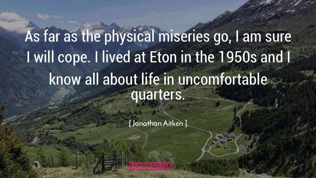 Eton quotes by Jonathan Aitken