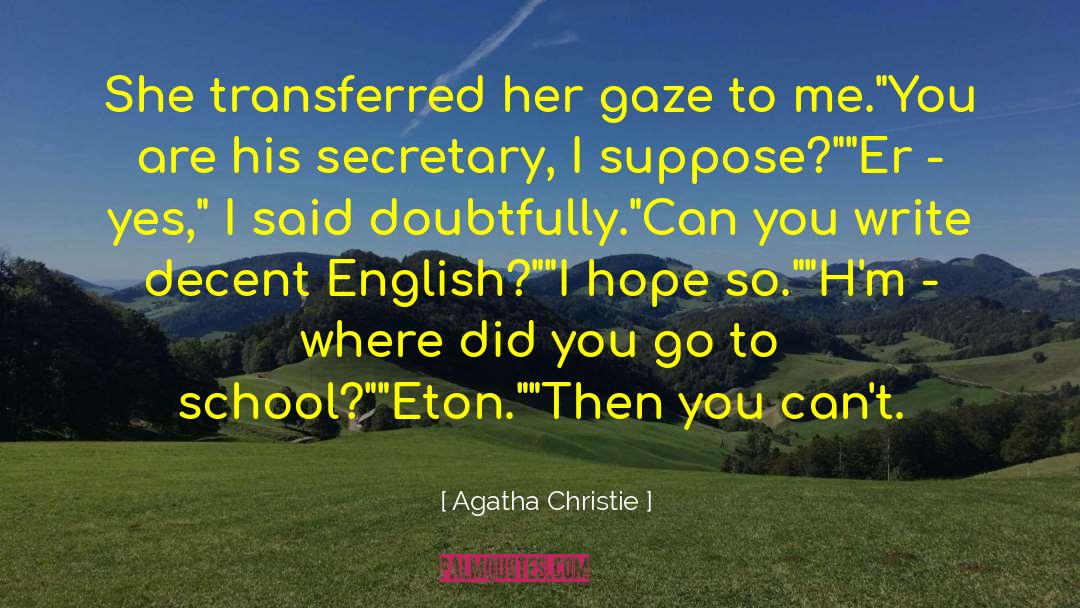 Eton quotes by Agatha Christie