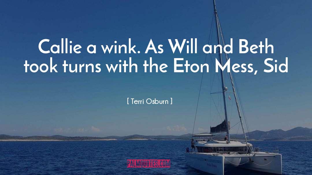 Eton quotes by Terri Osburn